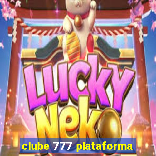 clube 777 plataforma